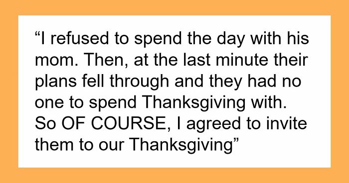 Woman Refuses To Attend MIL’s Thanksgiving After She Was Reinvited Because Other Guests Flaked