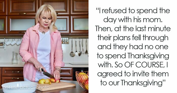 Woman Refuses To Attend MIL’s Thanksgiving After She Was Reinvited Because Other Guests Flaked