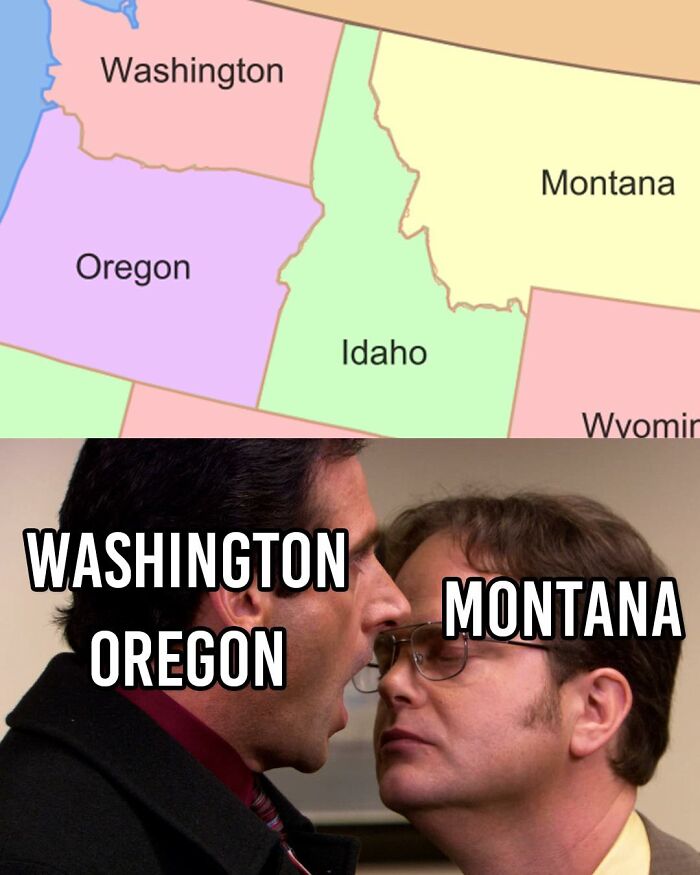 Scene from The Office with characters labeled as Washington, Oregon, and Montana, creating a funny meme about states.