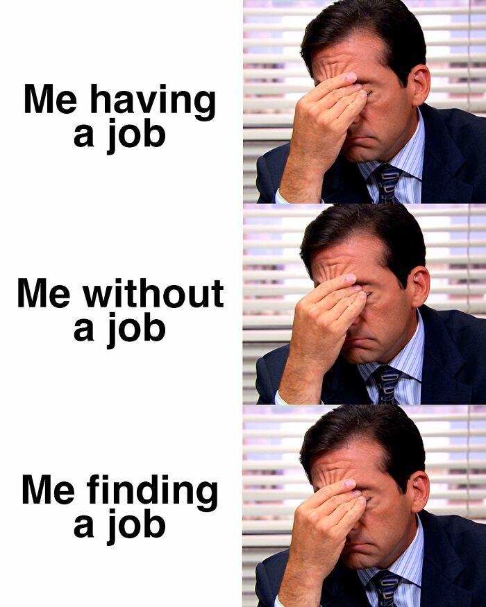 Michael Scott from The Office with facepalm expression in three frames representing job struggles meme.