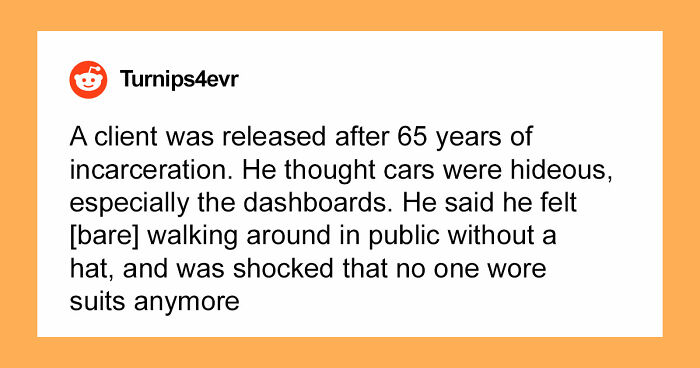 39 Things That Shocked People After They Got Out Of Prison