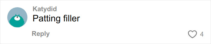 Comment saying Patting filler by user Katydid with 4 likes, related to Timoth&eacute;e Chalamet using Kylie's BBL viral video.