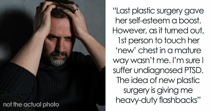 Guy Sees Wife’s Facelift Request As Déjà Vu, Remembers Affair That Followed First Surgery