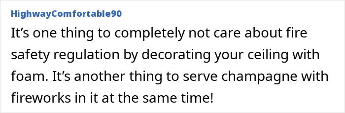 Comment by user HighwayComfortable90 discussing fire safety negligence with foam decorations and fireworks in a bar setting.