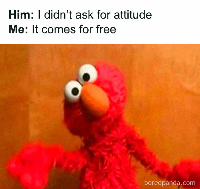 Elmo puppet expressing playful attitude with text about attitude, a loving meme to send to your girlfriend.