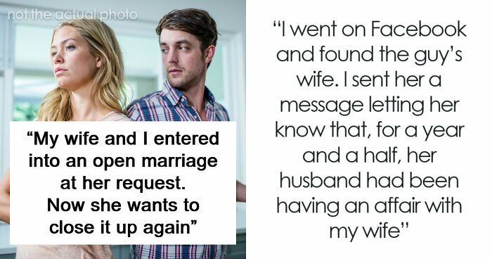 Wife Pressures Husband Into Open Marriage, Then Panics When He Starts Seeing Someone Too