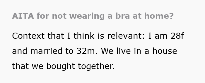 Text excerpt about a woman not wearing a bra at home and its impact on her husband in a personal context. Text excerpt about a woman not wearing a bra at home and its impact on her husband in a personal context.
