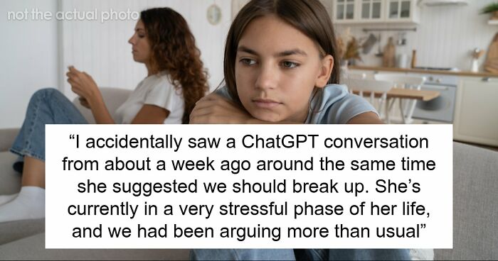 Woman Realizes Her GF Is Planning A Future Without Her After Seeing Her ChatGPT History