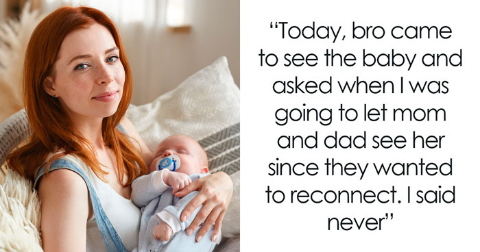 Woman Refuses To Let Parents See Her Baby Because Of Something That Happened 15 Years Ago
