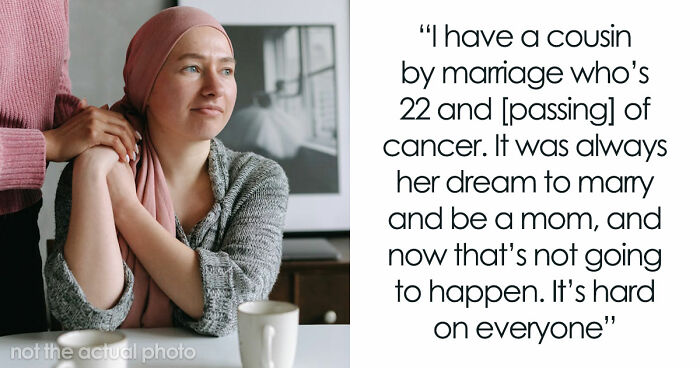 Cousin With Cancer Wants To Borrow Baby To Experience Motherhood: “It’s Really Creepy”
