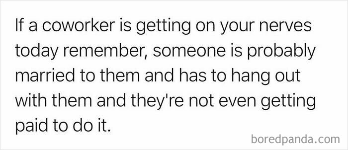 Text meme about coworkers being annoying, reflecting on work humor in relatable 52 works memes that might make you laugh or cry.