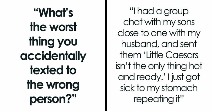 33 Times People Sent The Wrong Thing To The Wrong Person And Pure Chaos Ensued