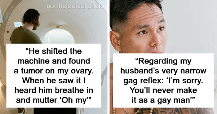 53 Things Doctors Said That Patients Never Expected To Hear