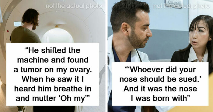 53 Things Doctors Said That Patients Never Expected To Hear