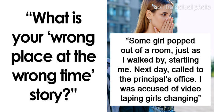 30 Times People Were In The Wrong Place At The Wrong Time