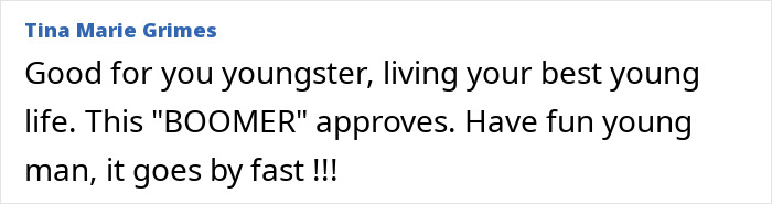 Comment text from Tina Marie Grimes approving a young person's lifestyle, reflecting on youth and time passing fast.