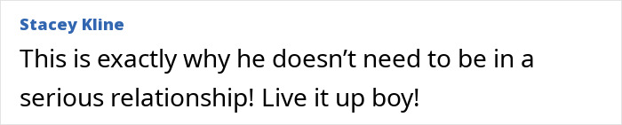 Comment text saying a fan encourages living it up and not needing a serious relationship. Comment text saying a fan encourages living it up and not needing a serious relationship.