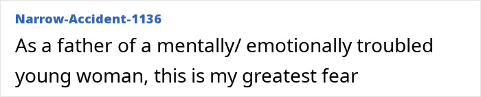Text excerpt about a father expressing fear for his mentally and emotionally troubled daughter before her unexpected passing. Text excerpt about a father expressing fear for his mentally and emotionally troubled daughter before her unexpected passing.