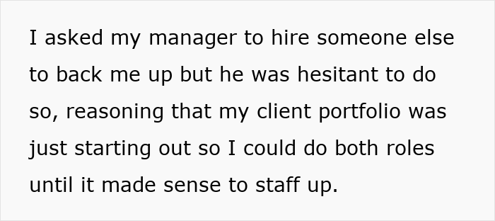 Text on a white background about a manager hesitating to hire backup despite a growing client portfolio and dual roles.