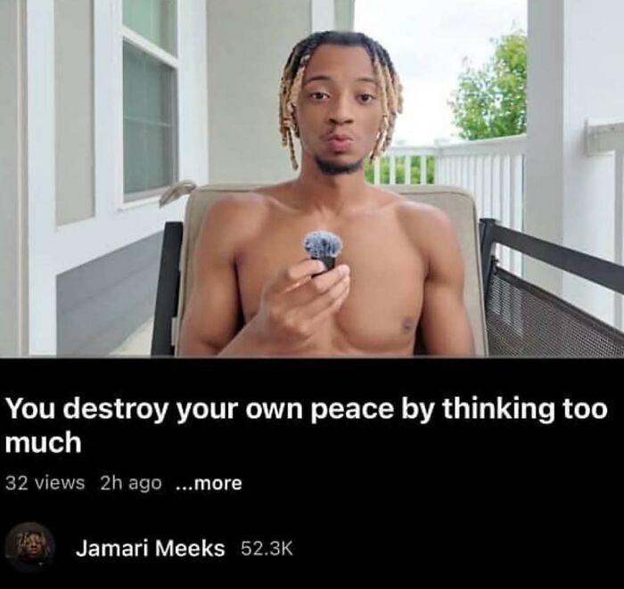 Young man holding grooming brush in relaxed outdoor setting with cynical meme about destroying your own peace by overthinking.