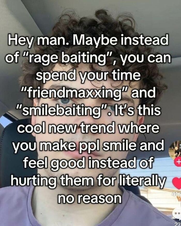 Young man sharing a random meme about friendmaxxing and smilebaiting as a positive trend in entertaining unhinged memes.