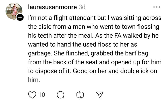 Passenger flossing teeth on plane, flight attendants witnessing unhinged passenger behavior during flights.
