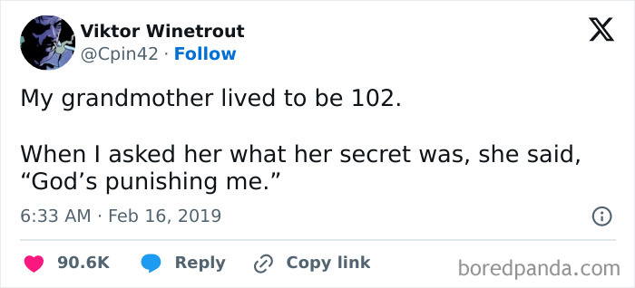Relatable meme showing a humorous quote about a grandmother living to 102 blaming God’s punishment.