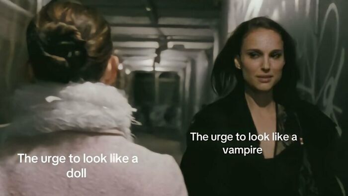 Two women in a dimly lit hallway with text comparing the urge to look like a doll versus a vampire meme.