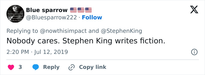 Tweet from user Blue sparrow replying to Stephen King, dismissing his claim amid backlash involving Donald Trump.