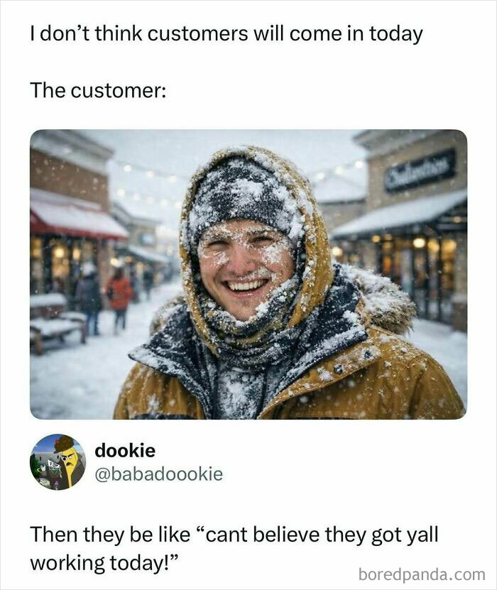 Customer covered in snow smiling outdoors, a funny meme from entertaining posts and memes to fight boredom.