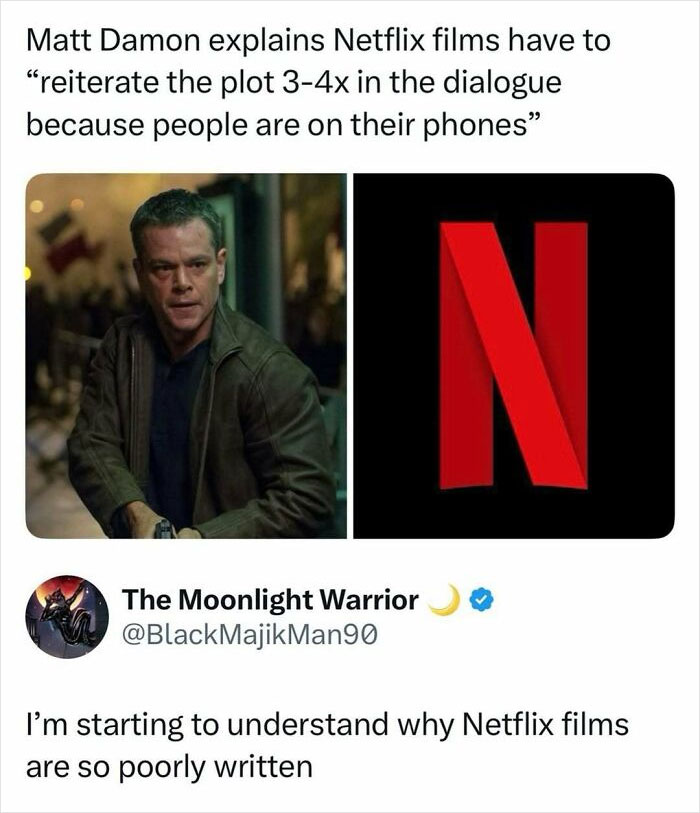 Matt Damon meme about Netflix films requiring plot repetition shown with Netflix logo and tweet reaction.