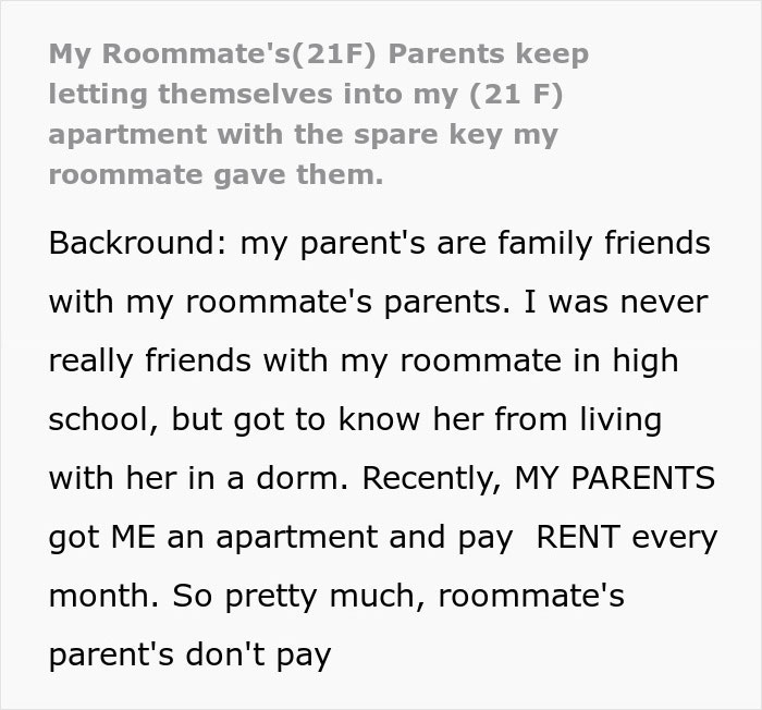 Woman shocked as roommate&rsquo;s parents use spare key to enter apartment and act like babysitters without permission