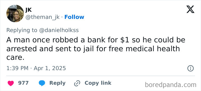 Tweet about a man robbing a bank for $1 to get free medical health care, illustrating far-fetched but true facts.