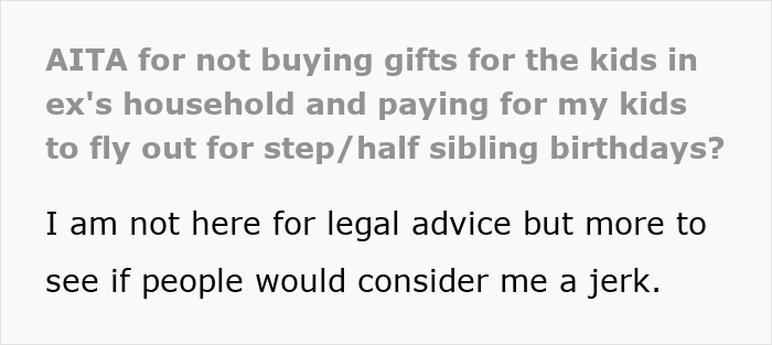 Guy Expects Ex To Spend Loads Of Money Flying Kids Out To Meet His New Fam, Mad When She Says No