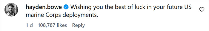Comment from verified user hayden.bowe wishing good luck for US marine Corps deployments, with 108,787 likes and a reply option visible.