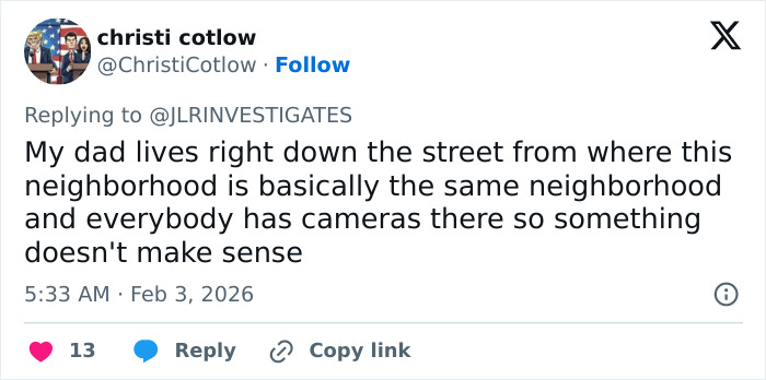 Tweet from Christi Cotlow discussing neighborhood surveillance and inconsistencies related to a helicopter filmed above Nancy Guthrie's house.