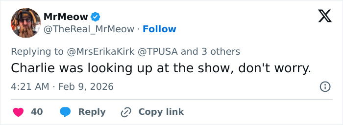 Tweet from MrMeow replying to Erika Kirk about Turning Point USA's alternate halftime show, mentioning Charlie watching the show.
