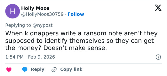 Tweet by Holly Moos questioning kidnapping ransom note logic in relation to Nancy Guthrie&rsquo;s disappearance and FBI investigation updates.