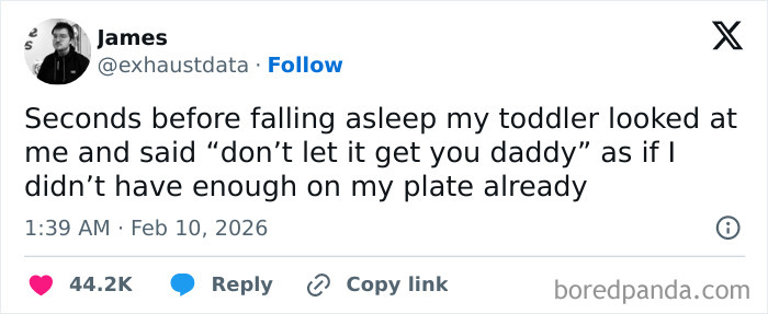 Tweet from James humorously sharing a toddler’s coping phrase, illustrating chaotic and hilarious X posts using humor in February.