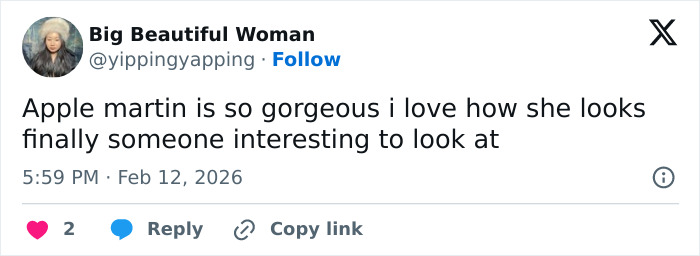 Tweet from user Big Beautiful Woman praising Apple Martin's appearance and calling her gorgeous and interesting to look at.