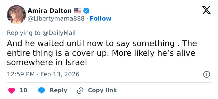 Tweet by Amira Dalton expressing belief in cover-up and claim that Jeffrey Epstein may be alive in Israel after post mortem. Tweet by Amira Dalton expressing belief in cover-up and claim that Jeffrey Epstein may be alive in Israel after post mortem.