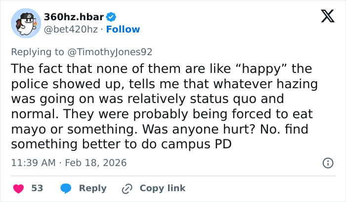 Tweet about cops met with eerie response after interrupting fraternity hazing event, questioning the nature of the hazing and campus PD actions.