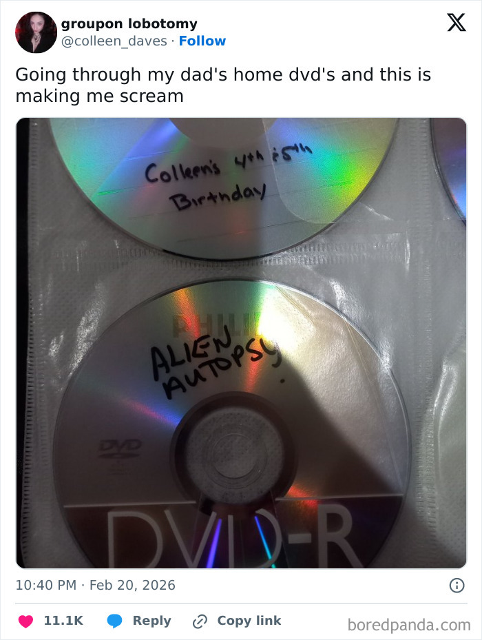 Handwritten DVD labels saying Colleen’s 4th and 5th birthday and Alien Autopsy in a funny chaotic X post.