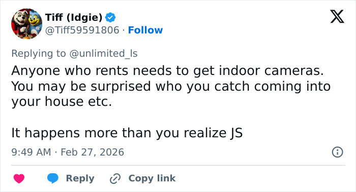 Tweet from Tiff advising renters to install indoor cameras to uncover unexpected roommate actions seen on security footage. Tweet from Tiff advising renters to install indoor cameras to uncover unexpected roommate actions seen on security footage.