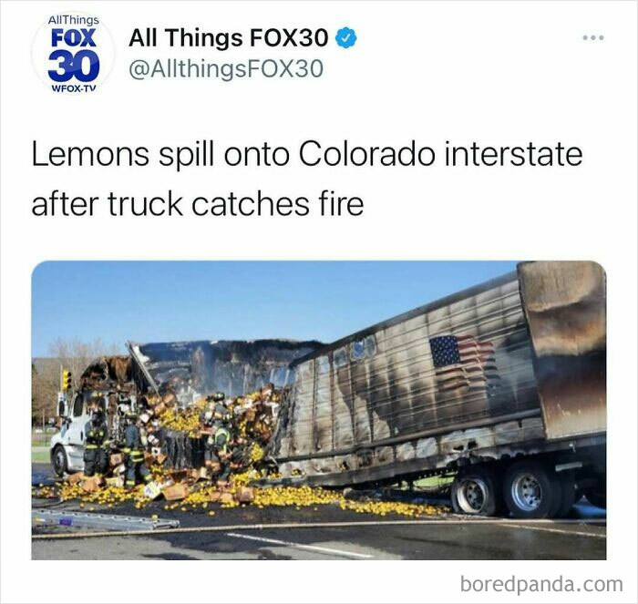 Truck fire causes lemons to spill across Colorado interstate with firefighters working at the scene in an unhinged news headline.