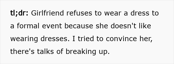 Man frustrated as his girlfriend refuses to wear dresses for a wedding, sparking relationship tension over dress choice.