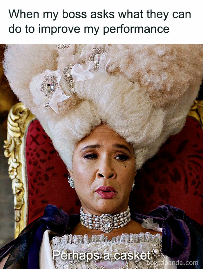 Bridgerton meme with character in elaborate wig humorously commenting on workplace performance improvement.