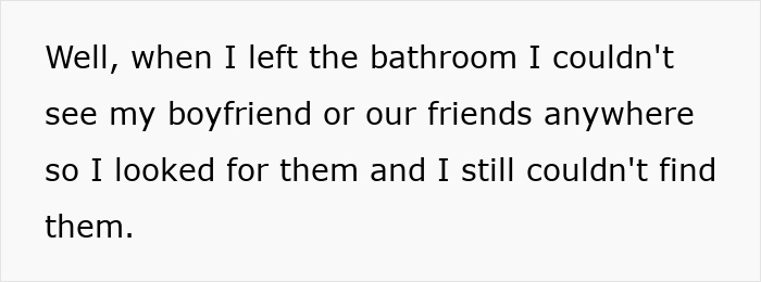 Woman describes feeling horrified after boyfriend abandons her on date night and goes out with friends instead.
