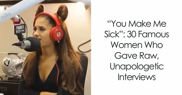 “You Make Me Sick”: 30 Famous Women Who Gave Raw, Unapologetic Interviews