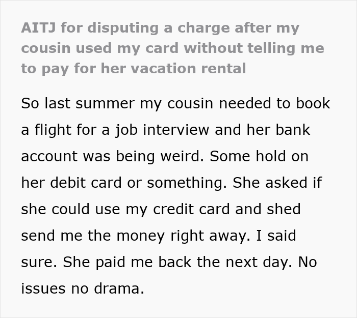 Text explaining cousin-card fraud vacation rental dispute about unauthorized credit card use for booking a trip.